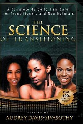 The Science of Transitioning - Audrey Davis-Sivasothy