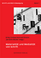 Materialität und Medialität von Schrift - 