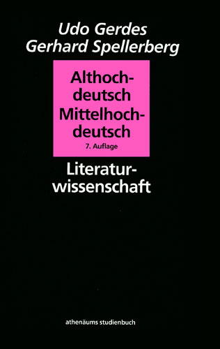 Althochdeutsch - Mittelhochdeutsch - Udo Gerdes, Gerhard Spellerberg