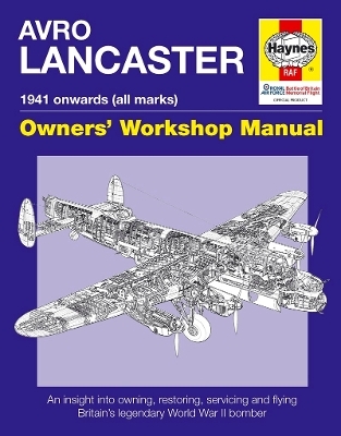 Avro Lancaster Owners' Workshop Manual - Paul Blackah, Jarrod Cotter