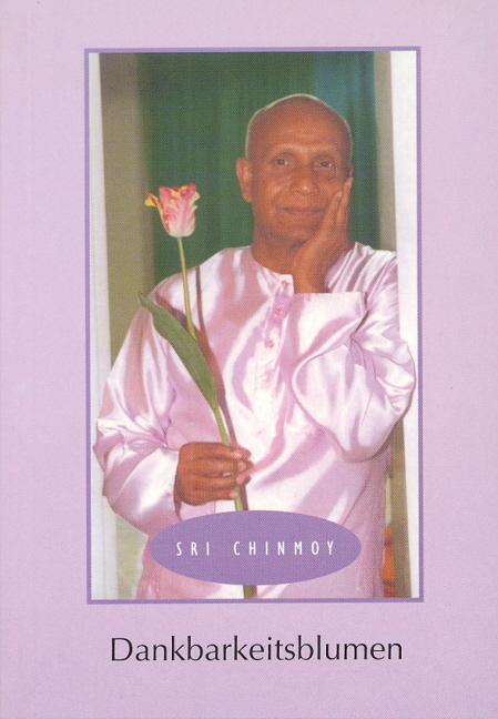 Dankbarkeitsblumen - Sri Chinmoy