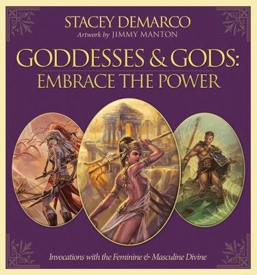 Goddesses & Gods: Embrace the Power - Stacey Demarco