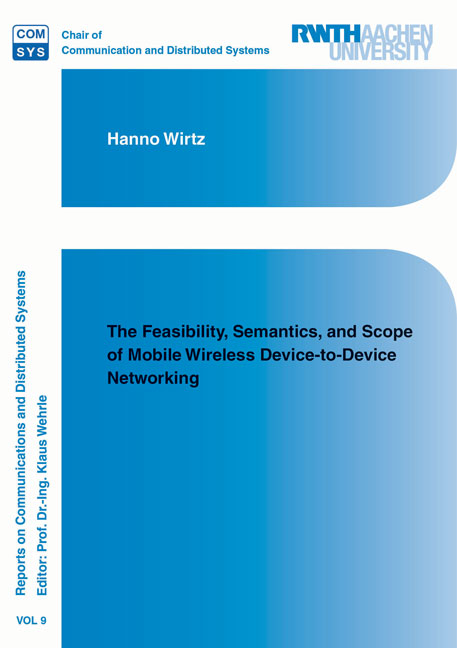 The Feasibility, Semantics, and Scope of Mobile Wireless Device-to-Device Networking - Hanno Wirtz