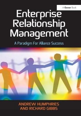 Enterprise Relationship Management - Andrew Humphries, Richard Gibbs