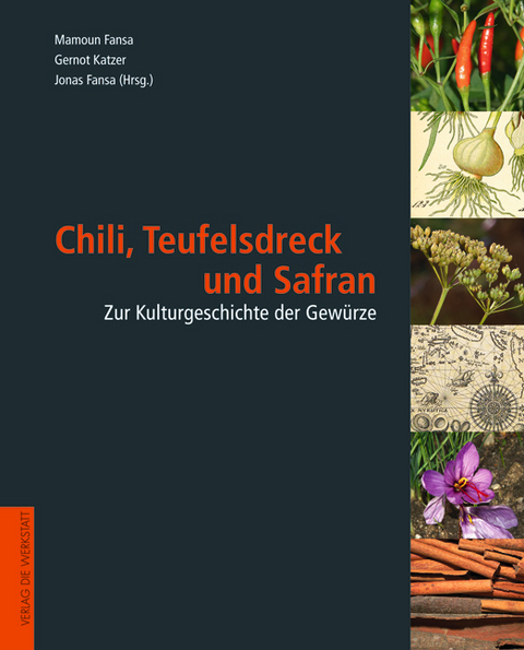 Chili, Teufelsdreck und Safran - 