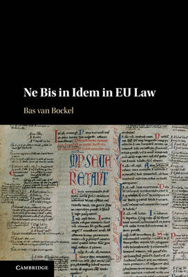 Ne Bis in Idem in EU Law - 