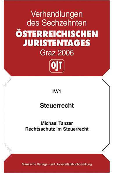 Steuerrecht - Rechtsschutz im Steuerrecht - Michael Tanzer