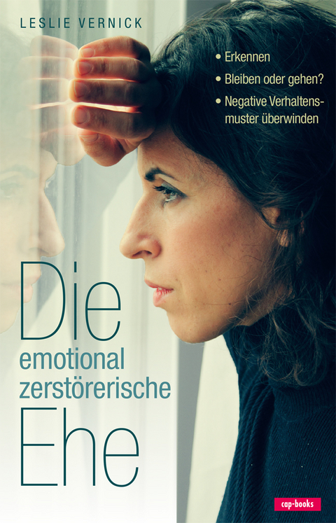 Die emotional zerstörerische Ehe - Leslie Vernick