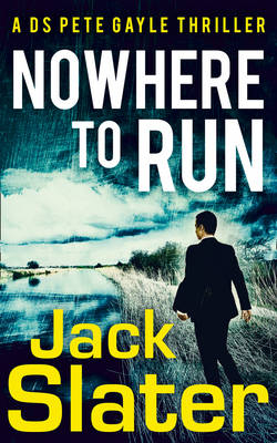 Nowhere to Run -  Jack Slater