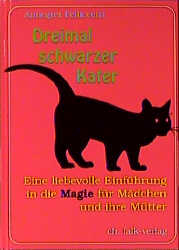 Dreimal schwarzer Kater - Annegret Pelliccetti