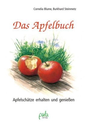 Das Apfelbuch - Cornelia Blume, Burkhard Steinmetz