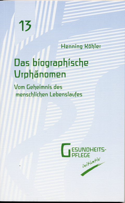 Das biographische Urphänomen - Henning Köhler