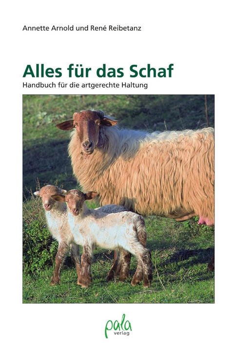 Alles für das Schaf - Annette Arnold, René Reibetanz