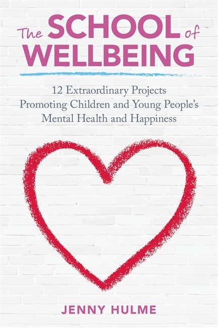 The School of Wellbeing - Jenny Hulme