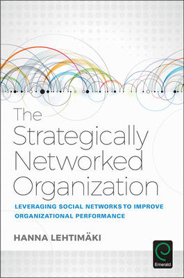 Strategically Networked Organization -  Hanna Lehtimaki