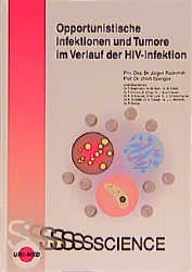 Opportunistische Infektionen und Tumore im Verlauf der HIV-Infektion - Jürgen Rockstroh, Ulrich Spengler