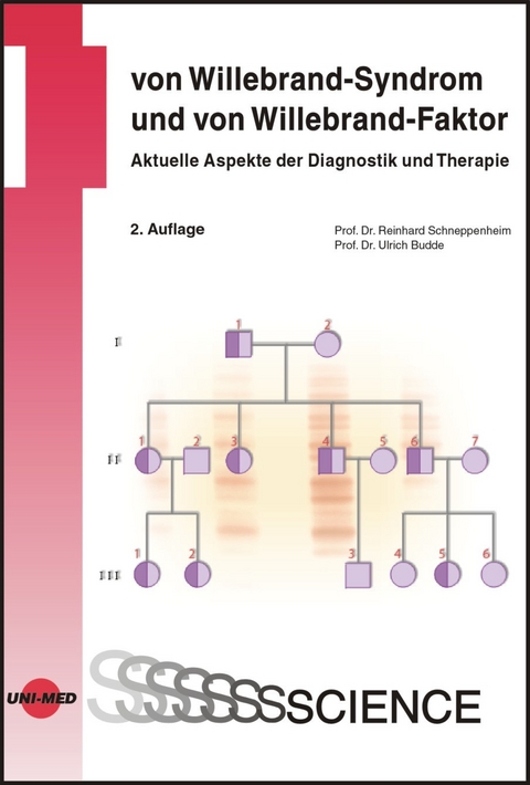 Von Willebrand-Syndrom und von Willebrand-Faktor - Aktuelle Aspekte der Diagnostik und Therapie - Reinhard Schneppenheim, Ulrich Budde