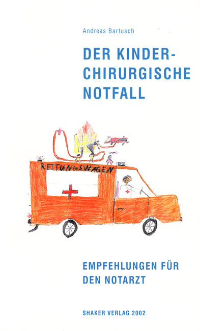 Der kinderchirurgische Notfall - Andreas Bartusch