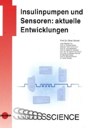 Insulinpumpen und Sensoren: aktuelle Entwicklungen - Oliver Schnell