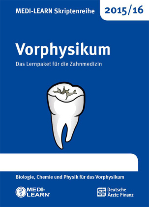 MEDI-LEARN Skriptenreihe 2015/16: Vorphysikum - Ilka Schmitt, Sebastian Huss, Waltraud Haberberger