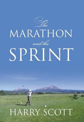 The Marathon and The Sprint - Harry Scott