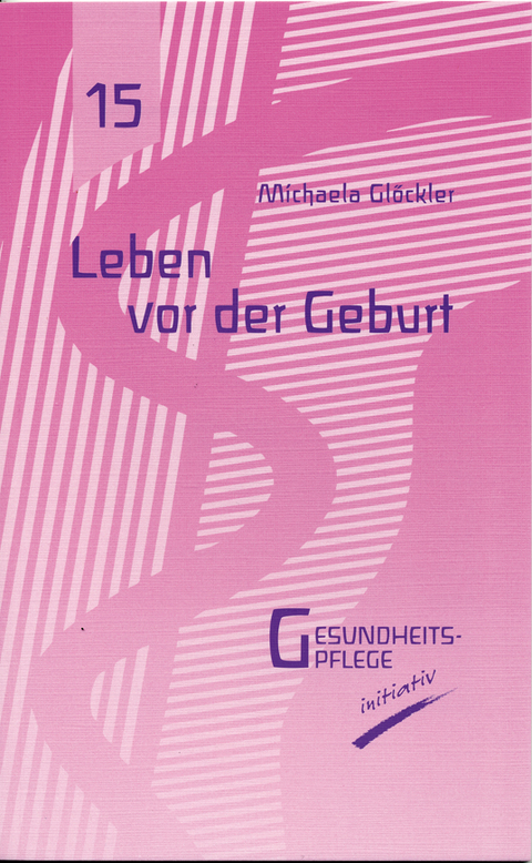 Leben vor der Geburt - Michaela Glöckler