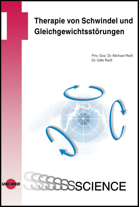 Therapie von Schwindel und Gleichgewichtsstörungen - Michael Reiss, Gilfe Reiss