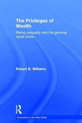 The Privileges of Wealth - USA) Williams Robert (Guilford College