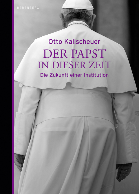 Der Papst in dieser Zeit - Otto Kallscheuer