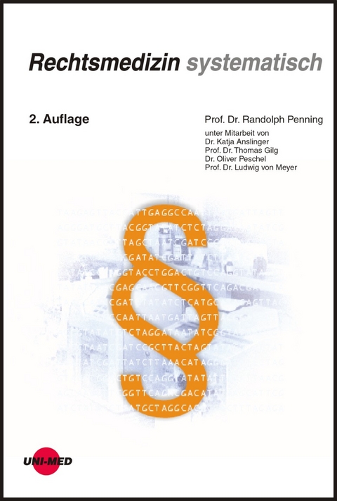 Rechtsmedizin systematisch - Randolph Penning