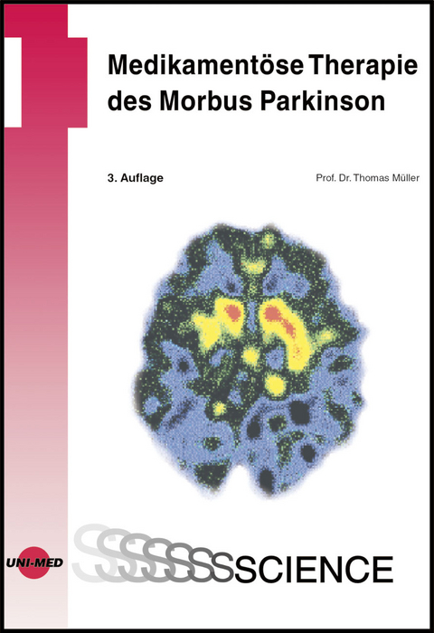 Medikamentöse Therapie des Morbus Parkinson - Thomas Müller