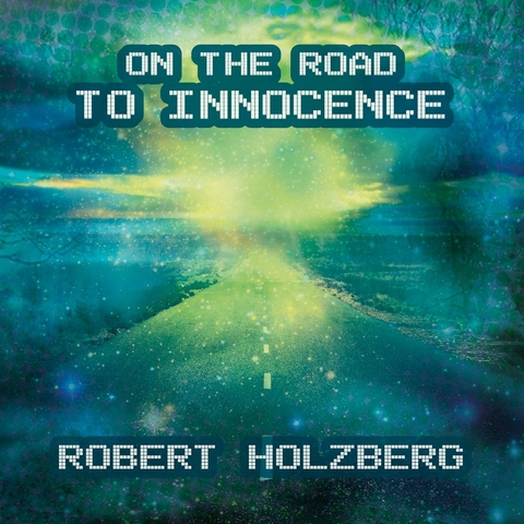 ON THE ROAD TO INNOCENCE - 