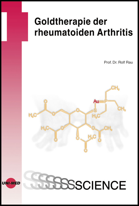 Goldtherapie der rheumatoiden Arthritis - Rolf Rau