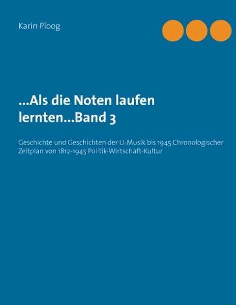 ...Als die Noten laufen lernten...Band 3 - Karin Ploog