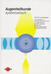 Augenheilkunde systematisch - Lutz Hansen, Jens Funk, Jürgen Gerling, Peter Janknecht, Karin Mittelviefhaus, Bettina Lieb, Wolfgang Schrader