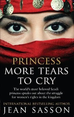 Princess More Tears to Cry - Jean Sasson