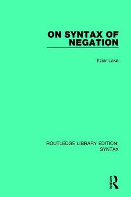 On Syntax of Negation -  Itziar Laka