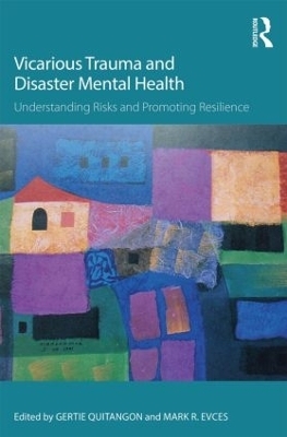 Vicarious Trauma and Disaster Mental Health - 