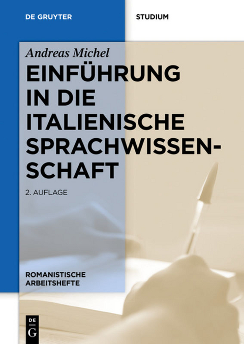 Einführung in die italienische Sprachwissenschaft - Andreas Michel