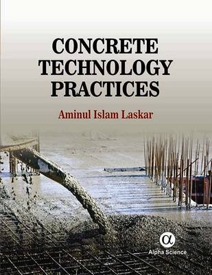 Concrete Technology Practices - Aminul Islam Laskar