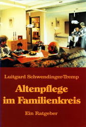 Altenpflege im Familienkreis - Luitgard Schwendinger-Tremp