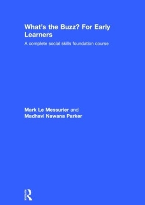 What's the Buzz? For Early Learners - Mark Le Messurier, Madhavi Nawana Parker