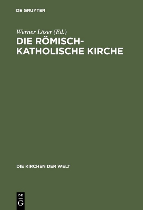 Die römisch-katholische Kirche - 