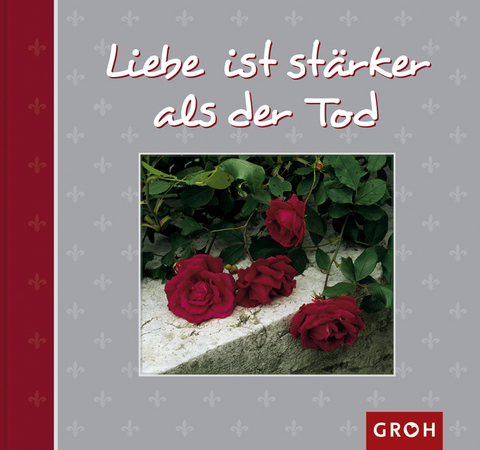 Liebe ist stärker als der Tod - Irmgard Erath