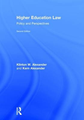 Higher Education Law -  Kern Alexander,  Klinton Alexander