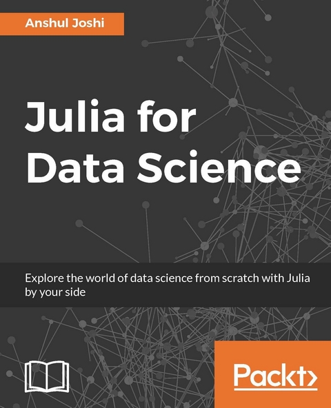 Julia for Data Science - Anshul Joshi