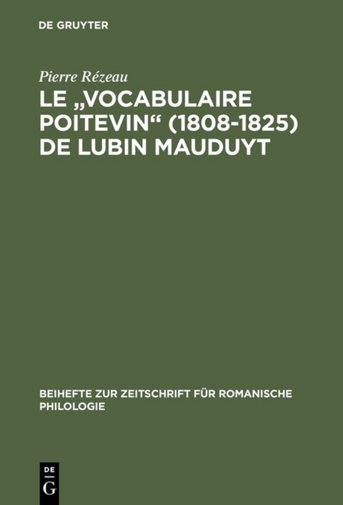 Le "Vocabulaire poitevin" (1808–1825) de Lubin Mauduyt - Pierre Rézeau