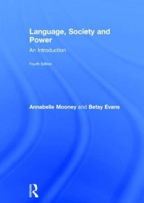 Language, Society and Power - Annabelle Mooney, Betsy Evans