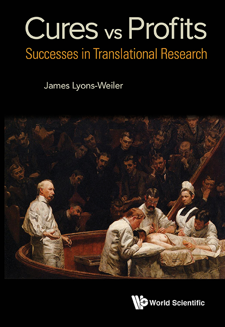 Cures Vs. Profits: Successes In Translational Research - James Lyons-Weiler