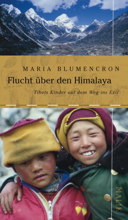 Flucht über den Himalaya - Maria Blumencron